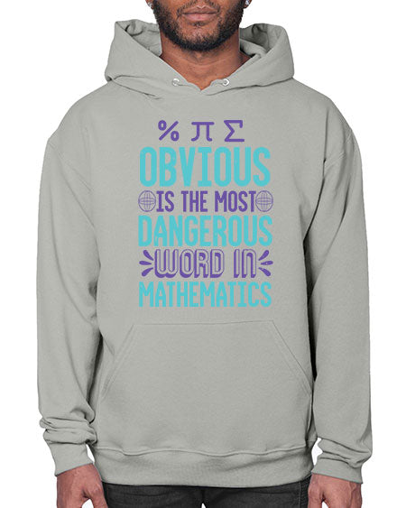 obvious is the most dangergou word in math 37# - pi- Hoodie