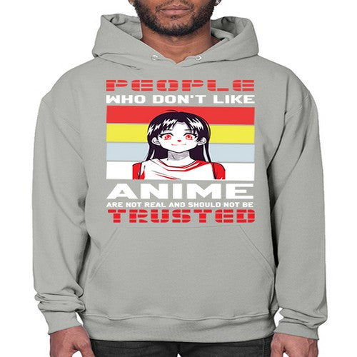 people who dont like anime are not to be trusted273# - anime- Hoodie