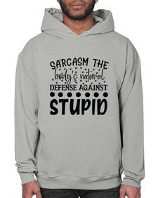 sarcasm the bodys natural defense against 84# - sarcastic- Hoodie