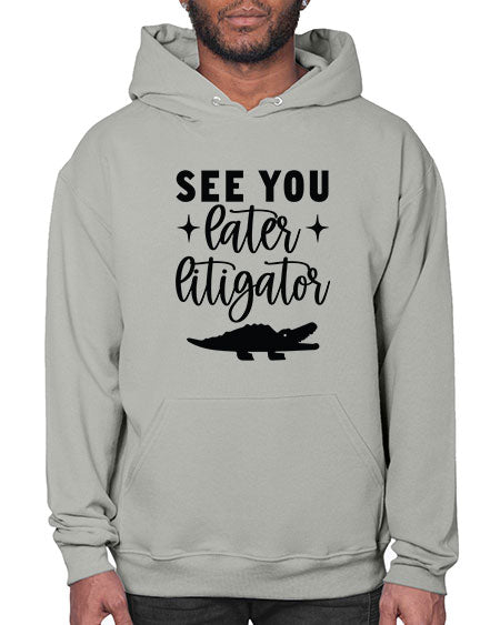 see you later litigator 1386# - lawyer- Hoodie