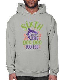 sixth grade doo doo 875# - sixth grade- Hoodie