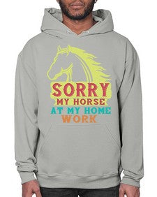 sorry my horse at my home work Style 22# - horse- Hoodie