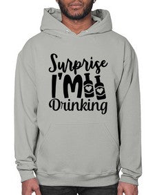 surprise im drinking 409# - beer- Hoodie