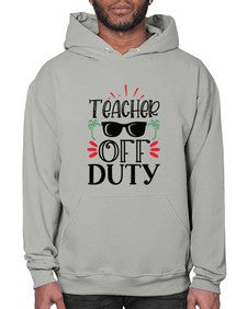 teacher off duty Style 379# - teacher- Hoodie