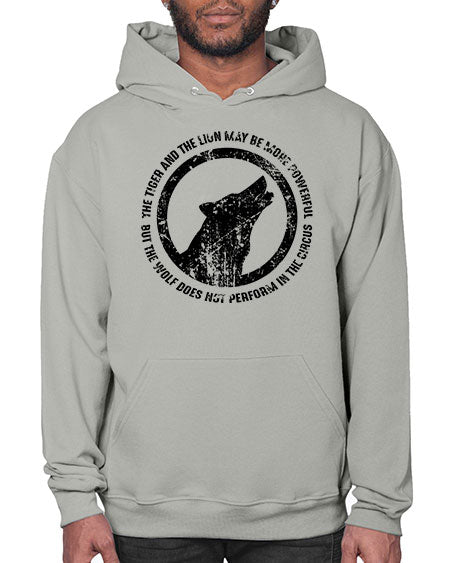 the tiger and the lion may be more powerful - wolf- Hoodie