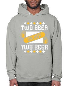 two beer or not two beer 1677# - beer- Hoodie