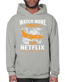 watch more sunsets then netflix  48# - airplane- Hoodie