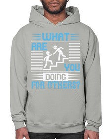 what are you doing for others Style 10# - volunteer- Hoodie