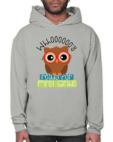 whooos ready for first grade 1002# - first grade- Hoodie