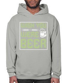 wish you were beer 1783# - beer- Hoodie