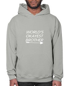 world is okayest brother 694# - brother- Hoodie