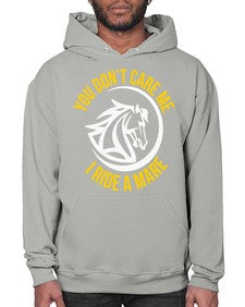 you don’t care me i ride a mare Style 1# - horse- Hoodie