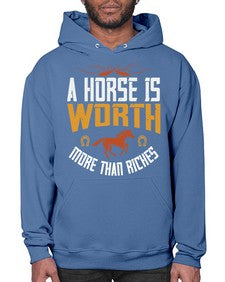 A horse is worth more than riches Style 45# - horse- Hoodie