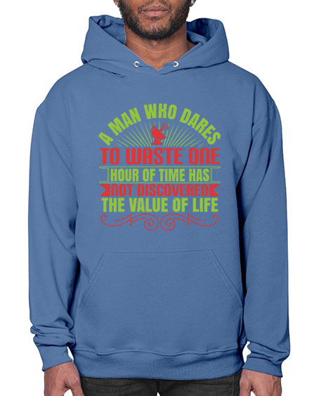 A man who dares to waste one hour of time has not discovered the value of life 331# - general science- Hoodie