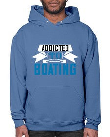 Addicted to Boating 1# - boats- Hoodie