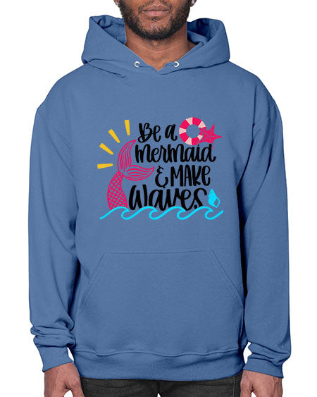 Be A Mermaid Make Waves Style 53# - summer- Hoodie