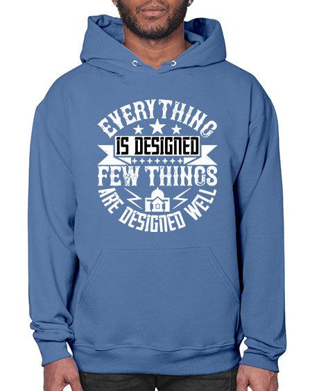 Everything is designed Few things are designed well Style 153# - architect- Hoodie