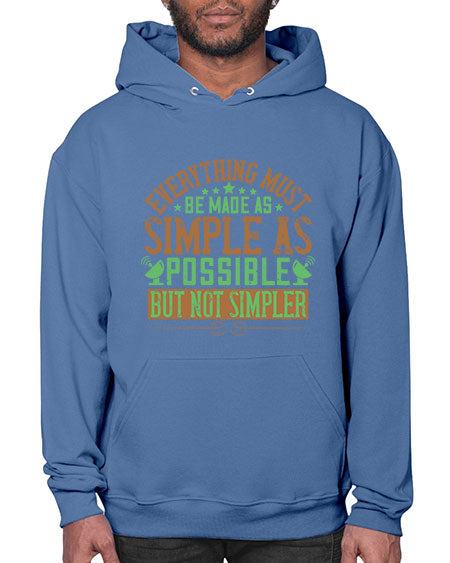 Everything must be made as simple as possible But not simpler 295# - general science- Hoodie