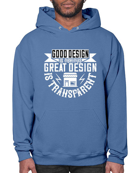 Good design is obvious Great design is transparent Style 170# - architect- Hoodie