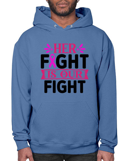 Her Fight is Our Fight 22# - breast cancer- Hoodie