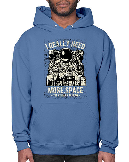 I Really Need More Space CS 19# - space- Hoodie