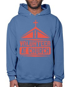 I Volunteer At Church Style 47# - volunteer- Hoodie
