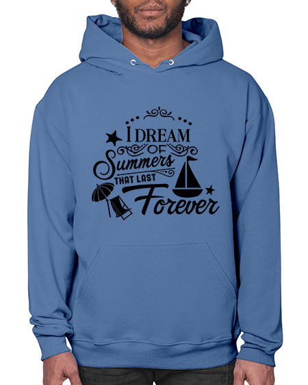 I dream of summers that last forever 95# - summer- Hoodie