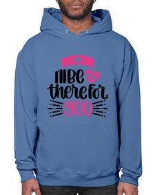Ill Be There For You Style Style 952# - nurse- Hoodie