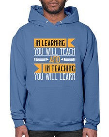 In learning you will teach and in teaching you will learn Style 988# - teacher- Hoodie