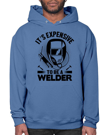 Its expensive Style 1009# - welder- Hoodie