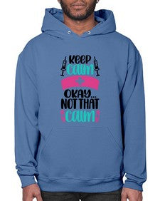 Keep Calm Okay Not Style Style 1028# - nurse- Hoodie