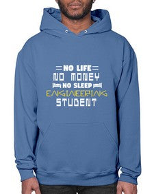 No life non money no sleep engineering student 19# - computer- Hoodie