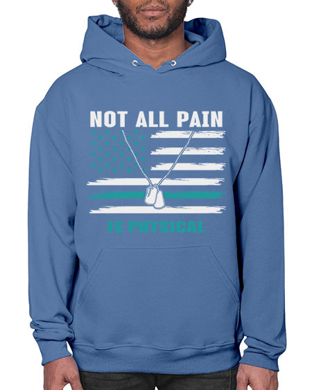 Not All Pain Is Physical 116# - PTSD- Hoodie