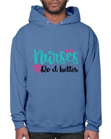 Nurses Do It Better Style Style 1243# - nurse- Hoodie