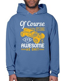 Of course its cool Its awesome as shit 36# - hot rod- Hoodie