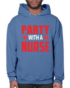 Party With Nurse1301# - nurse- Hoodie