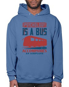 Psychology is a bus that accompanies an airplane 4# - bus- Hoodie