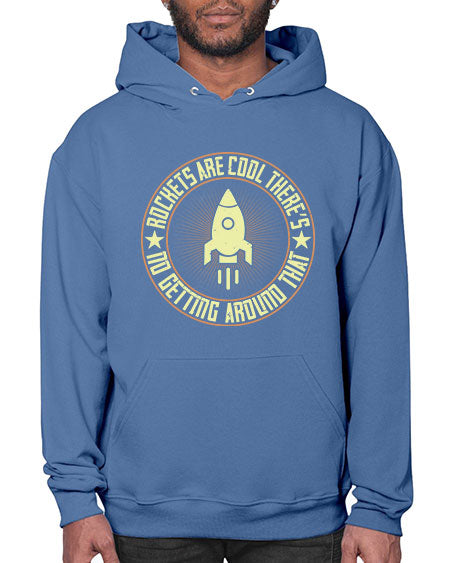 Rockets are cool Theres no getting around that 323# - general science- Hoodie