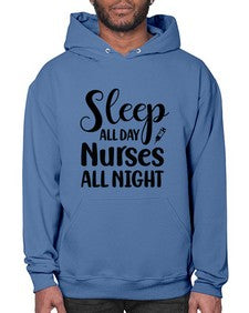 Sleep all day nurses all 1400# - nurse- Hoodie