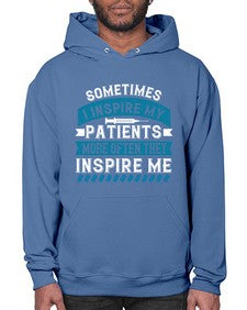 Sometimes I inspire my patients more often they inspire me Style 1417# - nurse- Hoodie