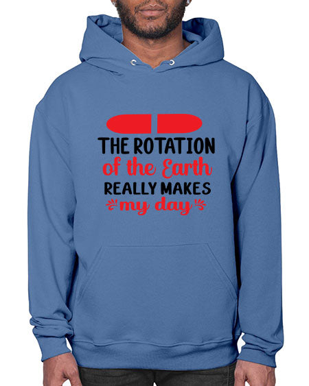 The Rotation of the Earth Really Makes my day 10# - nature- Hoodie