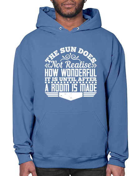 The Sun does not realise how wonderful it is until after a room is made Style 435# - architect- Hoodie