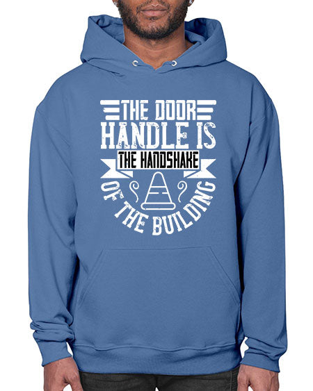 The door handle is the handshake of the building Style 420# - architect- Hoodie