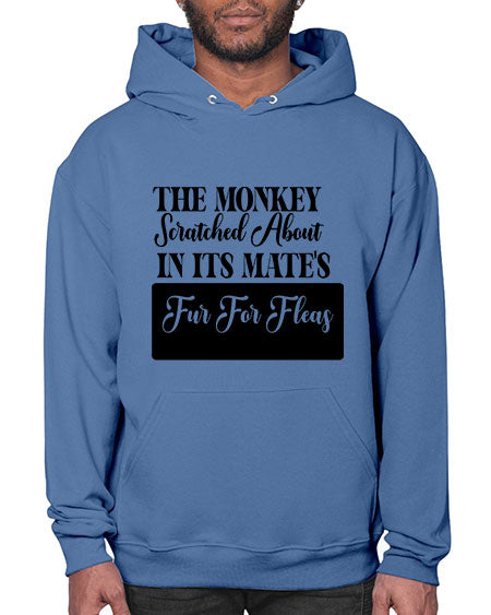 The monkey scratched about in  - monkey- Hoodie