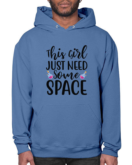 This Girl Just Need Some Space 4# - space- Hoodie