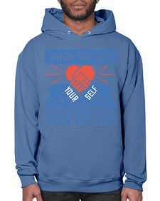 When you give yourself you receive more than you give Style 8# - volunteer- Hoodie