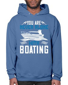 You are never alone with Boating 49# - boats- Hoodie
