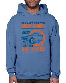 You cant find the right roads when the streets are paved 93# - car- Hoodie