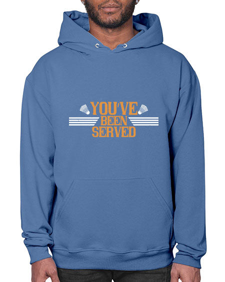 You’ve been served 1714# - badminton- Hoodie