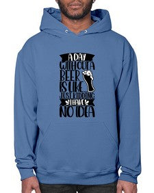 a day without a beer is like 523# - beer- Hoodie